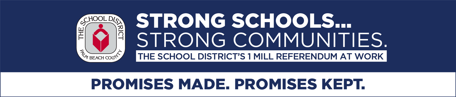 Strong Schools. Strong Communities. The School District's 1 mill referendum at work. Promises made. Promises kept.